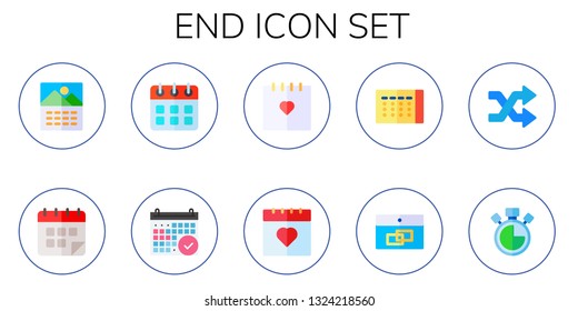 end icon set. 10 flat end icons.  Simple modern icons about  - calendar, shuffle, chronometer