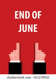 END OF JUNE typography vector illustration
