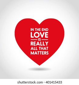 In the end love is really all that matters