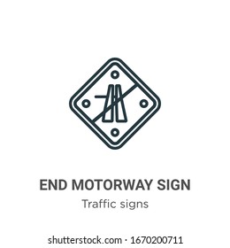 End motorway sign outline vector icon. Thin line black end motorway sign icon, flat vector simple element illustration from editable traffic signs concept isolated stroke on white background