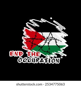 End the Occupation - Palestinian Flag with Barbed Wire Design