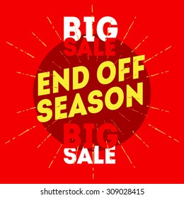 End Off Season Big Sale. Vector illustration with vintage hand drawn sunburst.