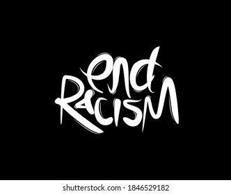 End Racism lettering Text on black background in vector illustration
