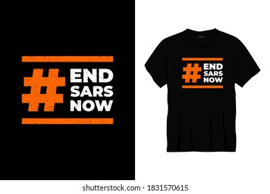 Endsars jetzt Typografie T-Shirt Design. Print, Bekleidung, Poster. Trendy tee, t shirt, art, Vektorgrafik.