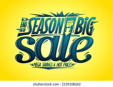 End of season big sale, hurry up, mega savings and hot prices vector banner template