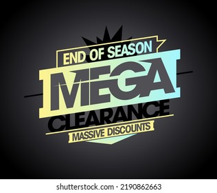 End of season mega clearance, massive discounts, advertising vector sale banner template