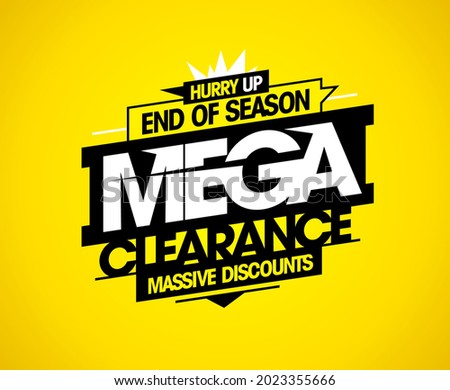 End of season mega clearance, massive discounts, advertising vector sale poster mockup, bright yellow color