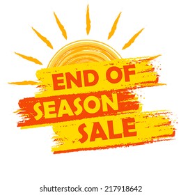 end of season sale banner - text in yellow and orange drawn label with summer sun symbol, business seasonal shopping concept, vector