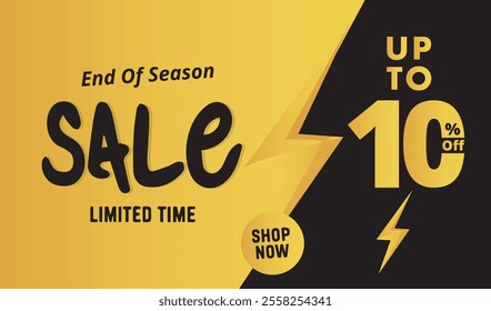 end of season sale , UpTo 10% Off , limited time sale . Shop Now . sale banner template design , yellow And black background .eps
