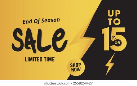 end of season sale , UpTo 15% Off , limited time sale . Shop Now . sale banner template design , yellow And black background .eps