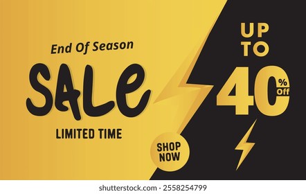 end of season sale , UpTo 40% Off , limited time sale . Shop Now . sale banner template design , yellow And black background .eps