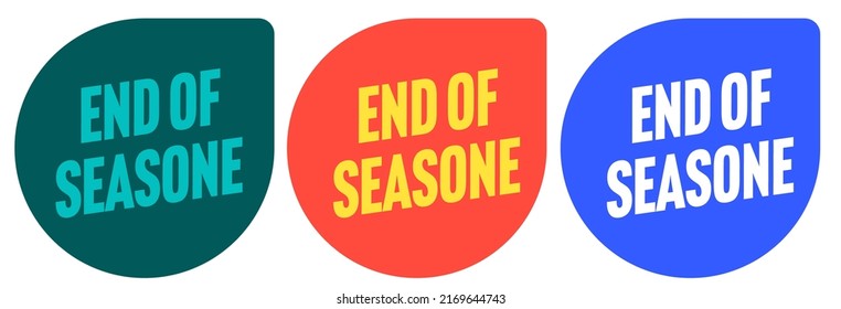 End of season sticker for discount promotion set. Color badge label with seasonal sale announcement for social media vector illustration isolated on white background