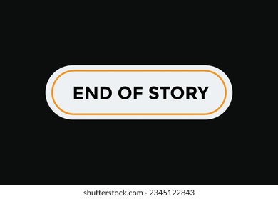 End of story button web banner templates. Vector Illustration 
