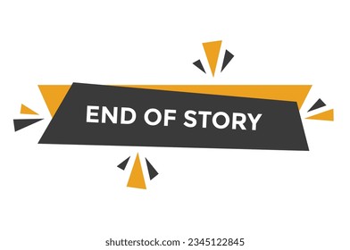 End of story button web banner templates. Vector Illustration 

