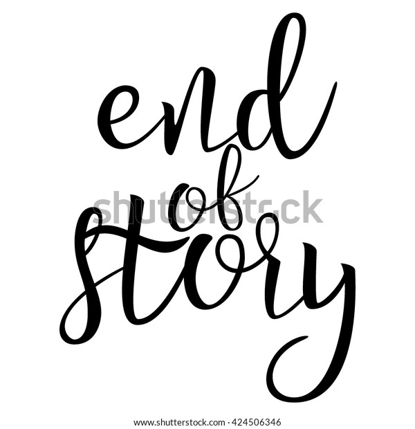 end-story-calligraphic-quote-typographic-design-stock-vector-royalty-free-424506346