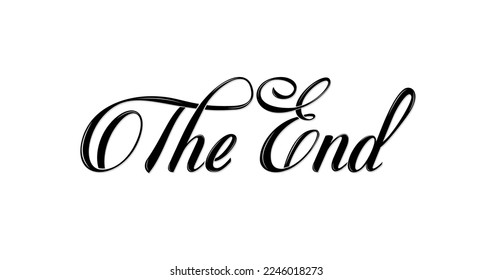 The end text is handwritten. Modern calligraphy design in black color on the white screen. Vector Illustration is suitable for logos, posters, labels, videos, cards, banners, print, and web projects.
