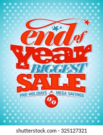 End of year biggest sale, pre-holidays mega savings banner design