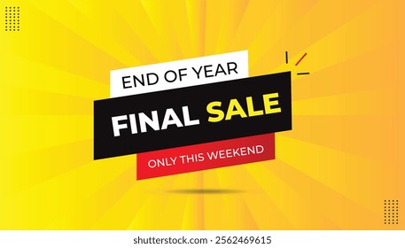 End of Year Final Sale! Only this week. Editable sticker icon label, EPS format. Banner template design with black-red gradient, white shapes, bold yellow-orange font, abstract hot background.