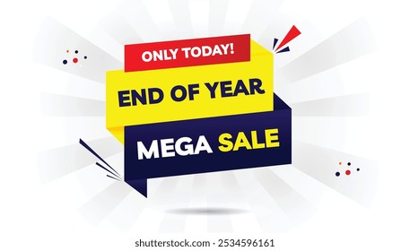 End of year mega sale only today editable banner template design featuring a light yellow and dark blue gradient, white background, and red shapes – perfect for limited-time promotions and holiday dis