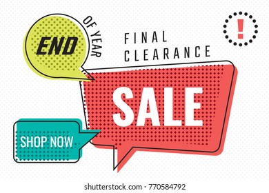 End of Year Sale Final Clearance in Trendy Raster Speech Bubbles Shopping Creative Concept - Red Turquoise and Yellow Elements on White Dots Wallpaper Background - Vector Flat Graphic Design