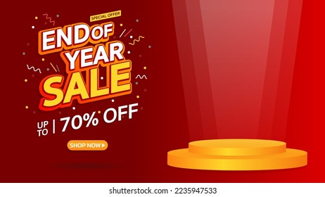 End of Year Sale. Special offer Mega sale up to 70% off with podium. Banner background vector illustration