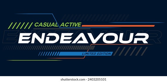 Endeavour casual active design vector sport in modern typography for t-shirt.