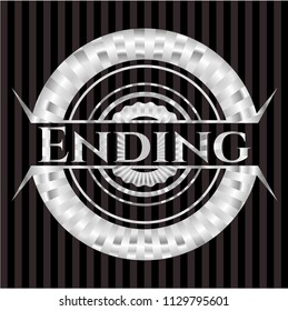 Ending silvery badge