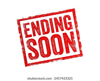 Ending Soon indicates that something is approaching its conclusion or termination in the near future, text concept stamp