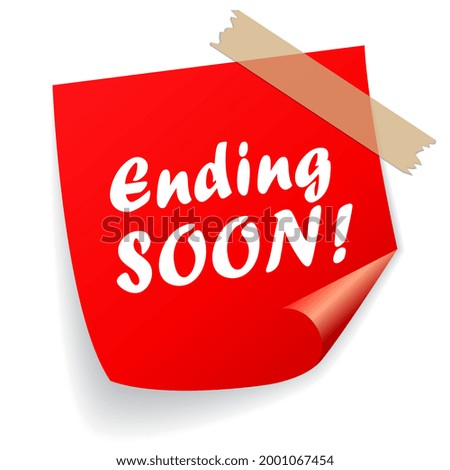 Ending soon vector sign isolated on white background, curled up square red notepaper