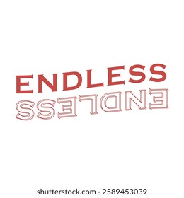 ENDLESS., Graphic design print sports t-shirt fashion, illustration, vector, posters, cards, stickers, mug