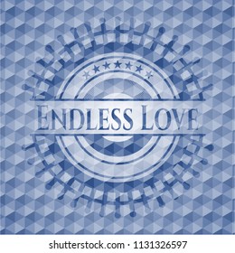 Endless Love blue badge with geometric pattern background.