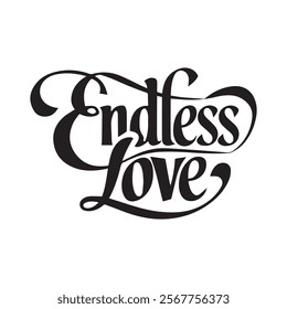 Endless love typography t shirt vector silhouette