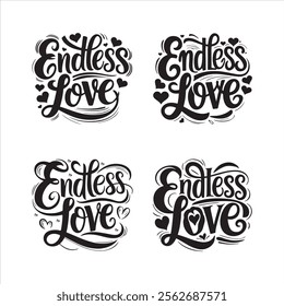 Endless love, typography t-shirt design bundle , hand draw Typography T-Shirt Designs Vector
