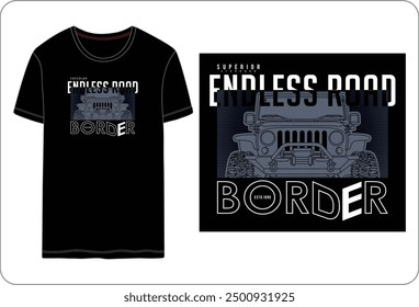 endless road border, vector typographic illustration design for t shirt printing
