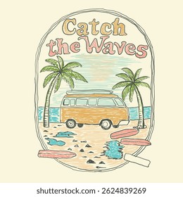Endless Summer Adventure With Colorful. hand drawn surfing beach, surfboard, catch the waves surfing slogan graphics. summer t-shirt design. hand sketch hand writing graphics