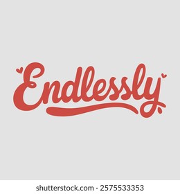 Endlessly script text typography valentine vector  transparent background