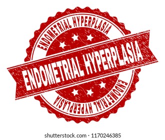ENDOMETRIAL HYPERPLASIA seal imprint with corroded texture. Rubber seal imitation has round medal shape and contains ribbon. Red vector rubber print of ENDOMETRIAL HYPERPLASIA tag with grunge texture.
