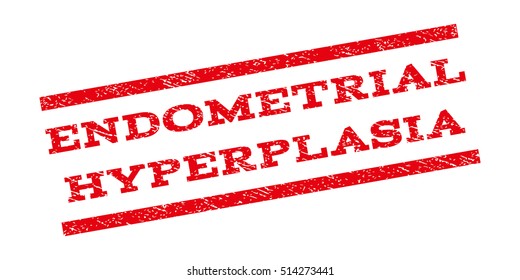 Endometrial Hyperplasia watermark stamp. Text tag between parallel lines with grunge design style. Rubber seal stamp with scratched texture. Vector red color ink imprint on a white background.
