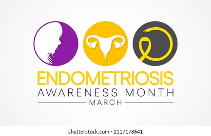 Endometriosis awareness month is observed every year in March, is a painful condition where endometrial tissue grows outside the uterus. Vector illustration