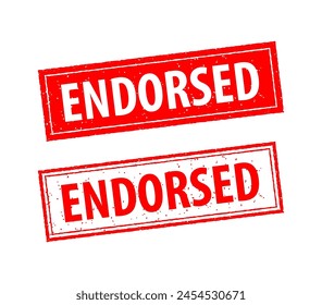 Endorsed are written on red and white stamps. Grunge vintage Endorsed square stamp