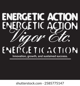 energetic action typography tshirt print vigor