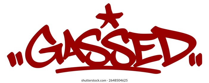 Energetic red graffiti tag "Gassed" with expressive drip style and transparent background. Slang for hyped-up, excited, or overly confident.