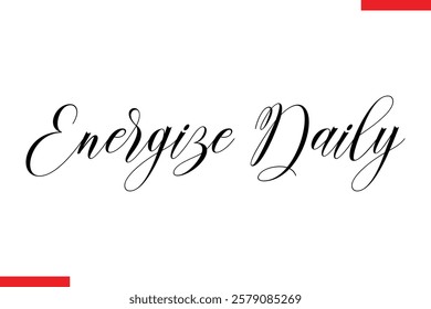 Energize Daily Coffee text typography Saying