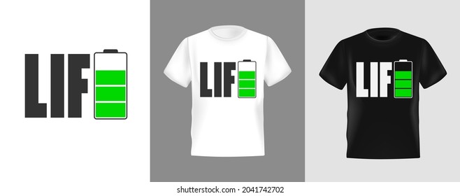 Energy battery icon design for t-shirt, Vector Illustration. Suitable for clothing printing business. Stylish t-shirt and apparel design. Life lettering in form of letter E battery icon.