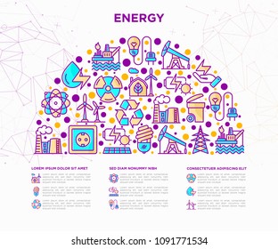 Energy concept in half circle with thin line icons: factory, oil platform, hydropower, wind energy, power socket, radioactivity,  solar energy, recycling, nuclear energy. Modern vector illustration.