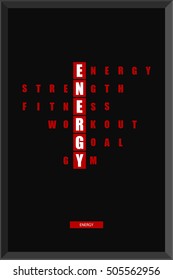 Energy concept. T-shirt design. Creative poster design. Motivation.