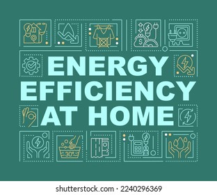 Energy efficiency at home word concepts dark green banner. Infographics with editable icons on color background. Isolated typography. Vector illustration with text. Arial-Black font used