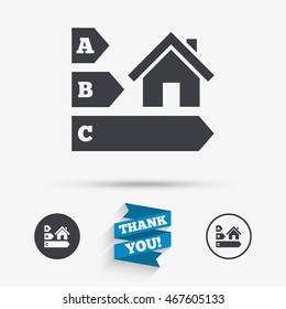 Energy efficiency sign icon. House building symbol. Flat icons. Buttons with icons. Thank you ribbon. Vector