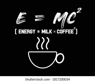 Energy Milk Coffee / Funny Text Typography Quote Tshirt Design Vector Illustration