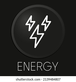  Energy minimal vector line icon on 3D button isolated on black background. Premium Vector.
